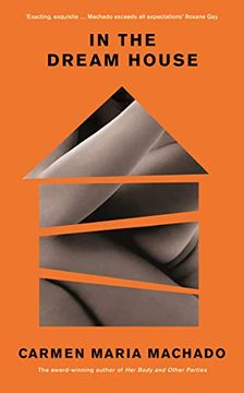 portada In the Dream House: Winner of the Rathbones Folio Prize 2021 (en Inglés)