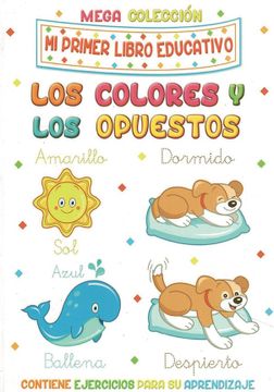 portada Mi primer libro educativo: Los colores y los opuestos