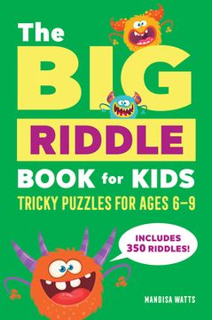 portada The big Riddle Book for Kids: Tricky Puzzles for Ages 6-9 (en Inglés)