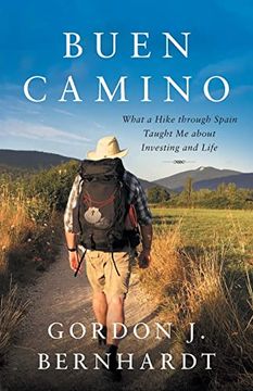 portada Buen Camino: What a Hike Through Spain Taught me About Investing and Life (en Inglés)