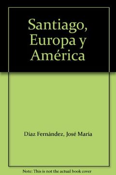 portada Santiago, Europa y América (in Spanish)