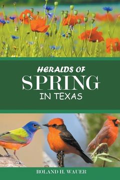 portada Heralds of Spring in Texas (in English)