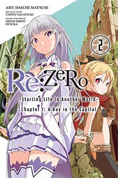 Re: Zero, Vol. 2 - Manga (Re: Zero -Starting Life in Another World-, Chapter 1: A day in the Capital Manga)