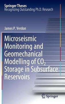 portada microseismic monitoring and geomechanical modelling of co2 storage in subsurface reservoirs (en Inglés)
