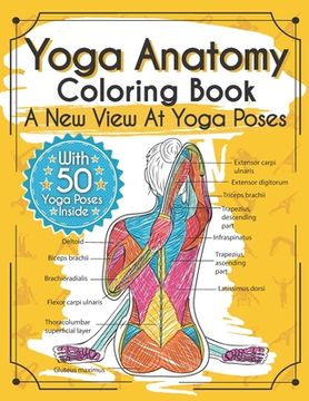 portada Yoga Anatomy Coloring Book: A New View At Yoga Poses (en Inglés)