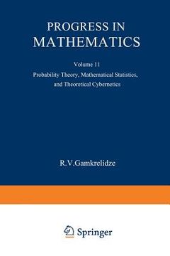 portada Progress in Mathematics: Probability Theory, Mathematical Statistics, and Theoretical Cybernetics (en Inglés)