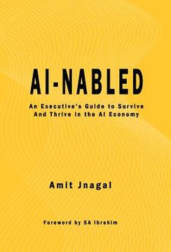 portada AI-nabled: An Executive's Guide to Survive and Thrive in the AI Economy