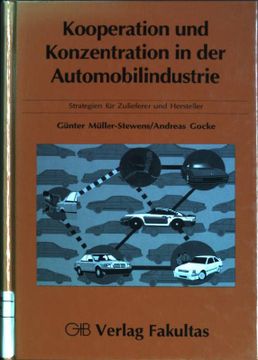 portada Kooperation und Konzentration in der Automobilindustrie: Strategien für Zulieferer und Hersteller
