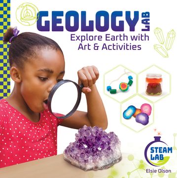 portada Geology Lab: Explore Earth with Art & Activities: Explore Earth with Art & Activities