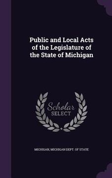 portada Public and Local Acts of the Legislature of the State of Michigan (en Inglés)