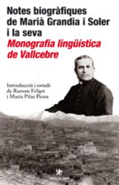 portada Notes biogràfiques de Marià Grandia i Soler i la seva Monografia lingüística de Vallcebre (Fora de col·lecció)
