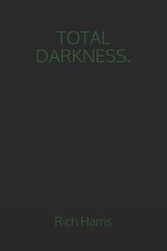 portada Total Darkness. (in English)