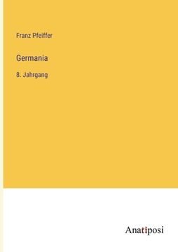 portada Germania: 8. Jahrgang (en Alemán)