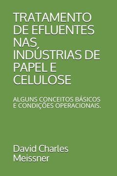 portada Tratamento de Efluentes NAS Indústrias de Papel E Celulose: Alguns Conceitos Básicos E Condições Operacionais. (in Portuguese)