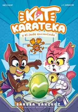 portada Kat Karateka Y El Jade Encantado / Kat Karateka and the Enchanted Jade (in Spanish)
