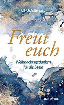 portada Freut Euch: Weihnachtsgedanken für die Seele (en Alemán)