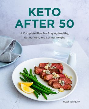 portada Keto After 50: A Complete Plan for Staying Healthy, Eating Well, and Losing Weight
