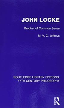 portada John Locke: Prophet of Common Sense (Routledge Library Editions: 17Th Century Philosophy) 