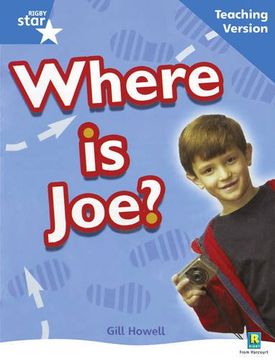 portada Rigby Star Non-Fiction Blue Level: Where is Joe? Teaching Version Framework Edition: Blue Level Non-Fiction (Starquest) (en Inglés)