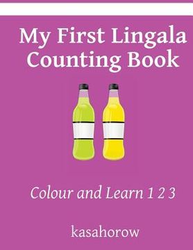 portada My First Lingala Counting Book: Colour and Learn 1 2 3