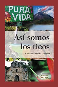 portada Así Somos los Ticos: Idiosincrasia Costarricense (in Spanish)