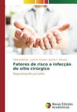 portada Fatores de risco a infecção do sítio cirúrgico: Segurança do paciente