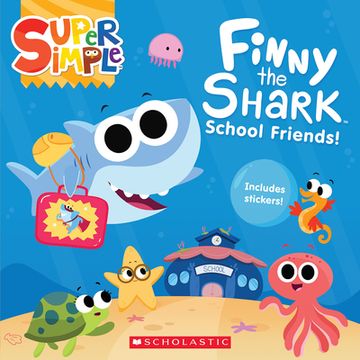 portada Finny the Shark: School Friends! (Super Simple Storybooks) (in English)