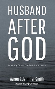 portada Husband After God: Drawing Closer To God And Your Wife