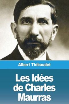 portada Les Idées de Charles Maurras (in French)