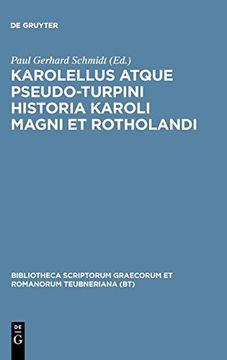 portada Karolellus Atque Pseudo-Turpini Historia Karoli Magni et Rotholandi (en Inglés)