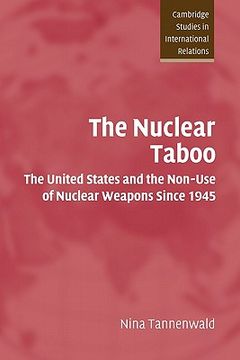 portada The Nuclear Taboo Paperback: The United States and the Non-Use of Nuclear Weapons Since 1945 (Cambridge Studies in International Relations) (en Inglés)