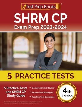portada SHRM CP Exam Prep 2024-2025: 7 Practice Tests and SHRM Study Guide [4th Edition] (en Inglés)