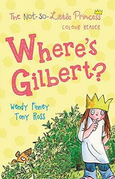 portada Where's Gilbert? (The Not So Little Princess)