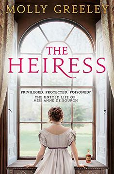 portada The Heiress: The Untold Story of Pride & Prejudice'S Miss Anne de Bourgh 