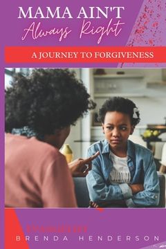 portada Mama Ain't Always Right: A Journey to Forgiveness