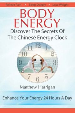 portada Body Energy: Discover the Secrets of the Chinese Body Energy Clock (en Inglés)