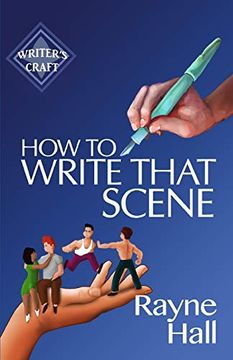 portada How to Write That Scene: 28 (Writer'S Craft) (en Inglés)