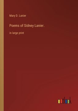 portada Poems of Sidney Lanier.: in large print (en Inglés)