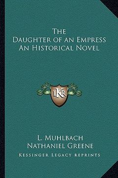 portada the daughter of an empress an historical novel