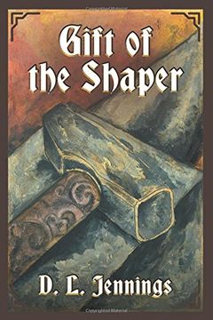 portada Gift of the Shaper: Book One of the HIGHGLADE Series