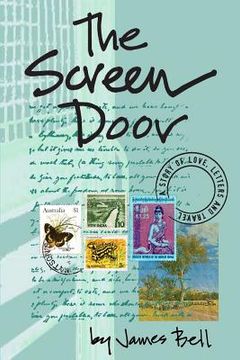 portada The Screen Door: A Story of Love, Letters & Travel (en Inglés)