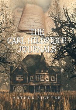 portada The Carl Hildridge Journals (en Inglés)