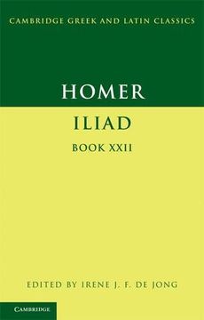 portada Homer: Iliad Book 22 Hardback (Cambridge Greek and Latin Classics) (en Inglés)