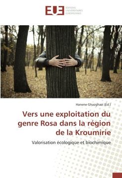portada Vers une exploitation du genre Rosa dans la région de la Kroumirie (OMN.UNIV.EUROP.)