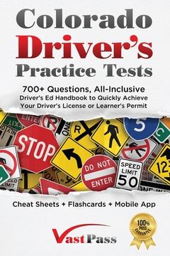 portada Colorado Driver'S Practice Tests: 700+ Questions, All-Inclusive Driver'S ed Handbook to Quickly Achieve Your Driver'S License or Learner'S Permit (Cheat Sheets + Digital Flashcards + Mobile App) 