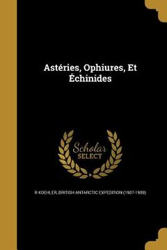 portada Astéries, Ophiures, Et Échinides (en Inglés)