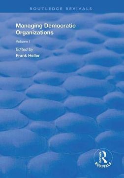 portada Managing Democratic Organizations I: Volume I (in English)