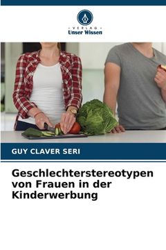 portada Geschlechterstereotypen von Frauen in der Kinderwerbung (in German)