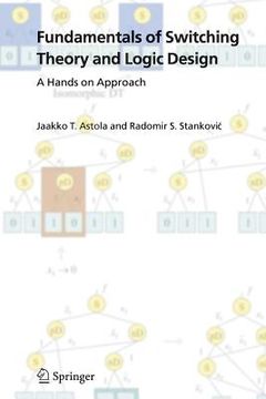portada fundamentals of switching theory and logic design: a hands on approach (en Inglés)
