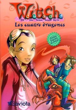 portada Los Cuatro Dragones (Las Aventuras de W. I. T. Cu H. ) (in Spanish)
